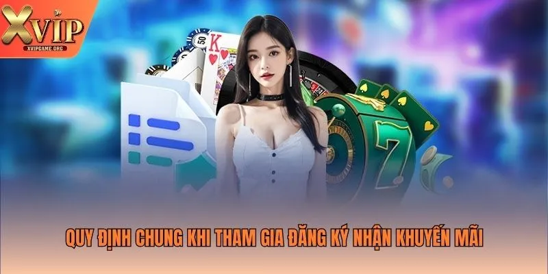 Quy định chung khi tham gia đăng ký nhận khuyến mãi